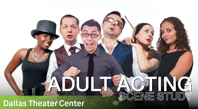 Adult Acting: Scene Study Adult Acting: Scene Study
