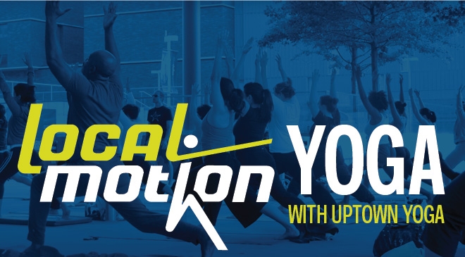 Local Motion: Yoga Local Motion: Yoga
