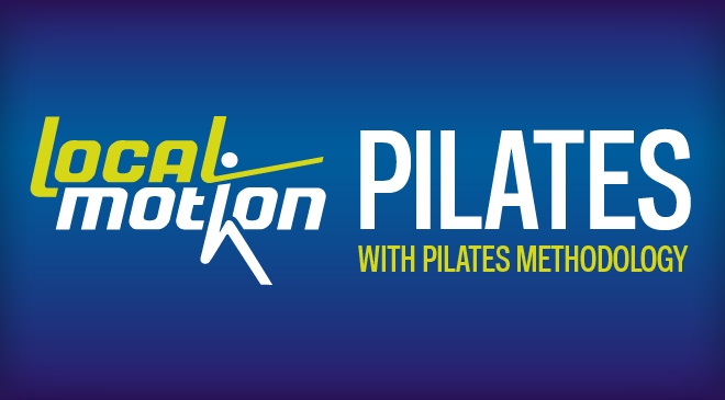 Local Motion: Pilates Local Motion: Pilates