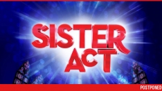 Sister_Act_Postponed.jpg Sister_Act_Postponed.jpg